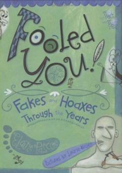 Hardcover Fooled You!: Fakes and Hoaxes Through the Years Book