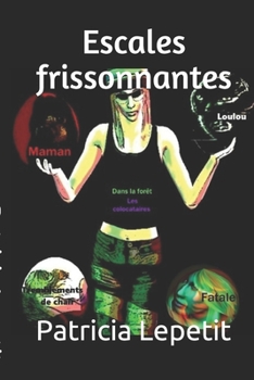 Paperback Escales frissonnantes [French] Book