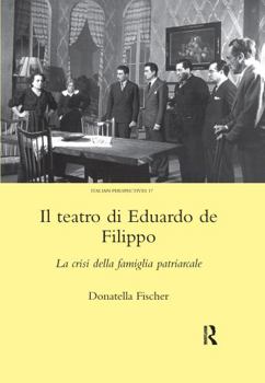 Paperback Il Teatro Di Eduardo de Filippo: La Crisi Della Famiglia Patriarcale Book