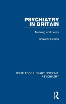 Paperback Psychiatry in Britain: Meaning and Policy Book