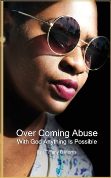 Paperback Overcoming Abuse: With God Anything Is Possible Book