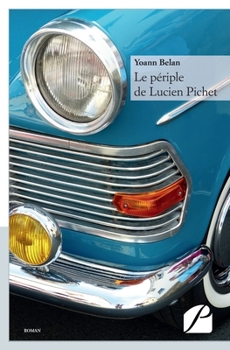Paperback Le périple de Lucien Pichet [French] Book