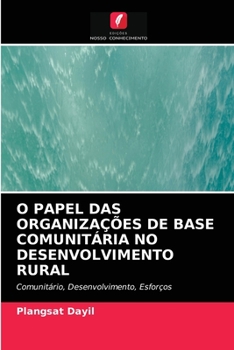 Paperback O Papel Das Organizações de Base Comunitária No Desenvolvimento Rural [Portuguese] Book