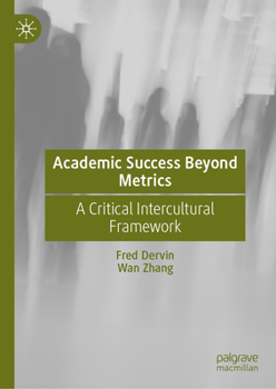 Academic Success Beyond Metrics: A Critical Intercultural Framework