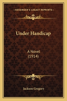 Paperback Under Handicap: A Novel (1914) Book