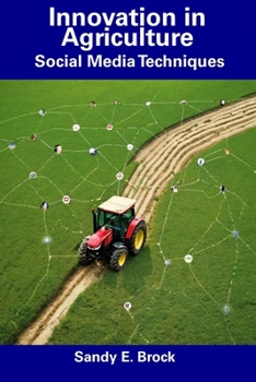 Paperback Innovation in Agriculture: Social Media Techniques Book