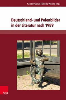 Hardcover Deutschland- Und Polenbilder in Der Literatur Nach 1989 [German] Book