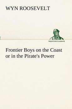 Frontier Boys on the Coast