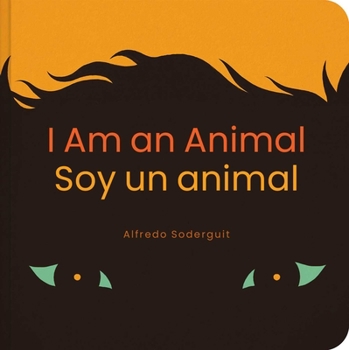 Board book I Am an Animal / Soy Un Animal: (Bilingual Board Books for Babies) Book