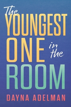 Paperback The Youngest One in the Room Book