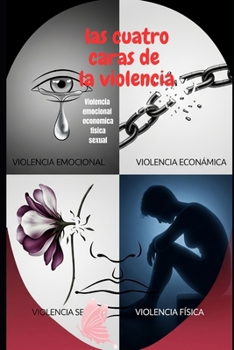Paperback Las Cuatro Caras de la Violencia [Spanish] Book