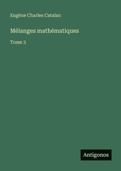 Mélanges mathématiques: Tome 3 (French Edition)