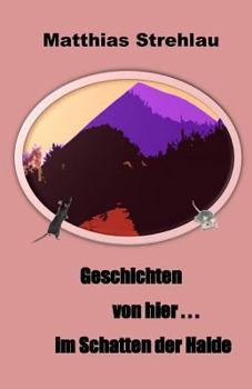 Paperback Geschichten von hier . . . im Schatten der Halde [German] Book