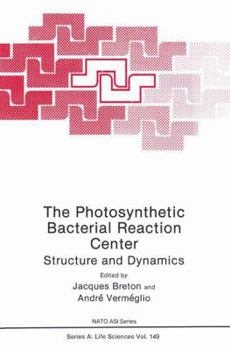 Paperback The Photosynthetic Bacterial Reaction Center: Structure and Dynamics Book