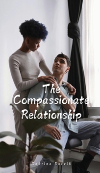 Hardcover The Compassionate Relationship Book