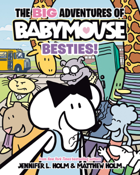 Hardcover The Big Adventures of Babymouse: Besties! (Book 2): (A Graphic Novel) Book
