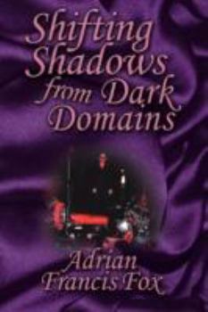 Paperback Shifting Shadows from Dark Domains Book