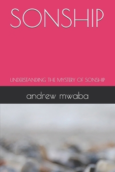 Paperback Sonship: Understanding the Mystery of Sonship Book