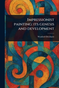Paperback Impressionist Painting: Its Genesis and Development Book