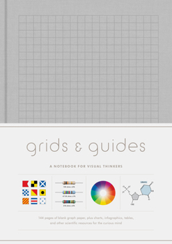 Grids & Guides (Gray): A Notebook for Visual Thinkers (Blank Deluxe Clothbound Journal with Grid, Dot, and Graph Patterns, Great Gift for Des
