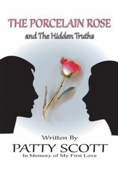 Paperback The Porcelain Rose: and The Hidden Truths Book