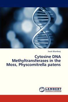 Paperback Cytosine DNA Methyltransferases in the Moss, Physcomitrella Patens Book