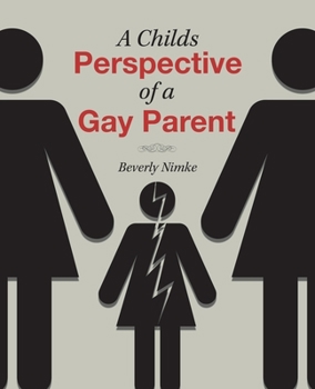 Paperback A Childs Perspective of a Gay Parent Book