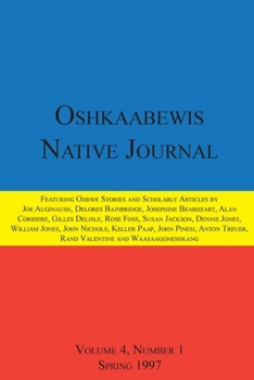 Paperback Oshkaabewis Native Journal (Vol. 4, No. 1) Book