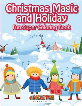 Paperback Christmas Magic and Holiday Fun Super Coloring Book