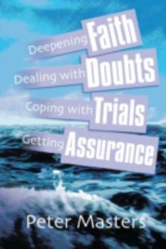 Paperback Faith, Doubts, Trials & Assurance Book