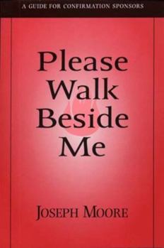 Paperback Please Walk Beside Me: A Guide for Confirmation Sponsors Book