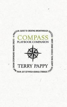 Paperback COMPASS Playbook Companion: A Practical Guide to Creating Breakthrough Success Book