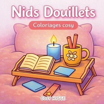 Nids douillets: Coloriages cosy (French Edition)