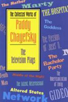 Paperback The Collected Works of Paddy Chayefsky: The Television Plays Book