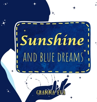 Sunshine & Blue Dreams
