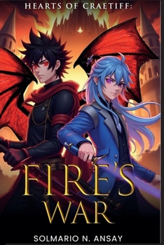 Paperback Hearts of Craetiff: Fire's War Book
