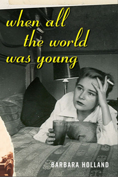 Hardcover When All the World Was Young: A Memoir Book