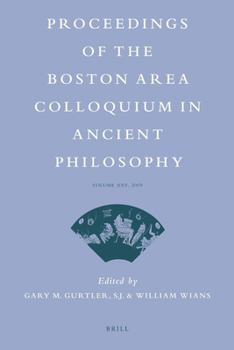 Hardcover Proceedings of the Boston Area Colloquium in Ancient Philosophy: Volume XXV (2009) Book