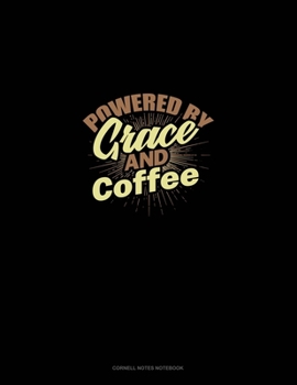 Paperback Powered By Grace And Coffee: Cornell Notes Notebook Book
