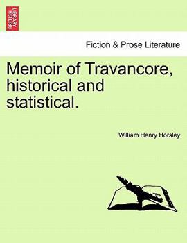 Paperback Memoir of Travancore, historical and statistical. Book