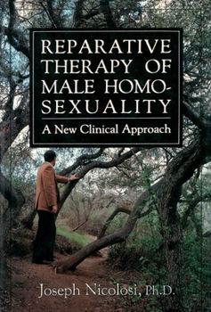 Hardcover Reparative Therapy of Male Homosexuality: a New Clinical Approach Book