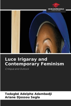 Paperback Luce Irigaray and Contemporary Feminism Book