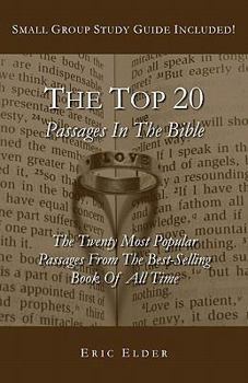 The Top 20 Passages in the Bible: The Twenty Most Popular Passages from the Best-Selling Book of All Time