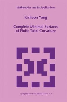 Paperback Complete Minimal Surfaces of Finite Total Curvature Book