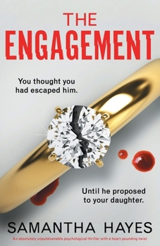 Paperback The Engagement: An absolutely unputdownable psychological thriller with a heart-pounding twist Book