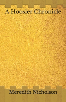 Paperback A Hoosier Chronicle: Beyond World's Classics Book