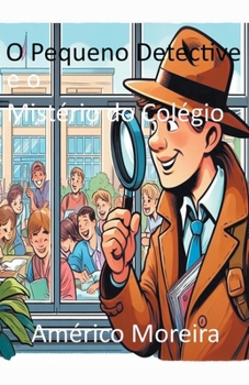 Paperback O Pequeno Detective e o Mistério do Colégio [Portuguese] Book
