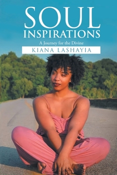 Paperback Soul Inspirations: A Journey for the Divine Book
