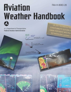 Paperback Aviation Weather Handbook (2024): Faa-H-8083-28 Book