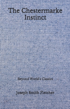 Paperback The Chestermarke Instinct: Beyond World's Classics Book